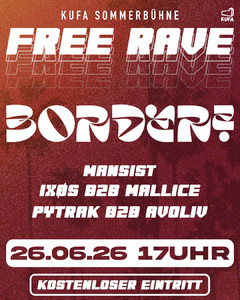 FREE RAVE x BORDERZ